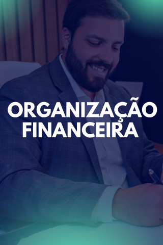 4 - Organzização Financeira